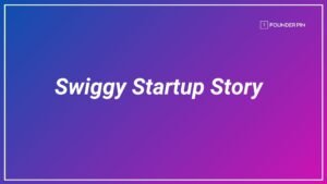Swiggy startup story