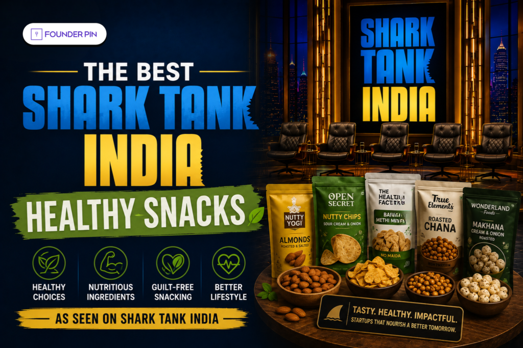 Shark Tank India Healthy Snacks