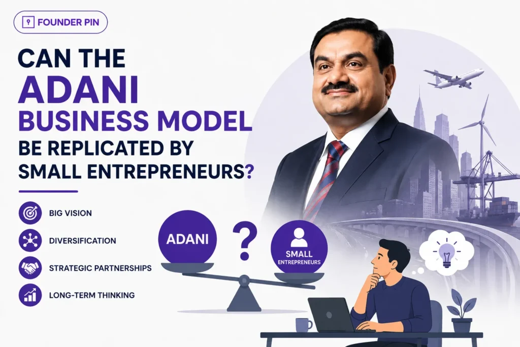 Adani Business Model comparing strategies that small entrepreneurs can adapt for long-term business growth.