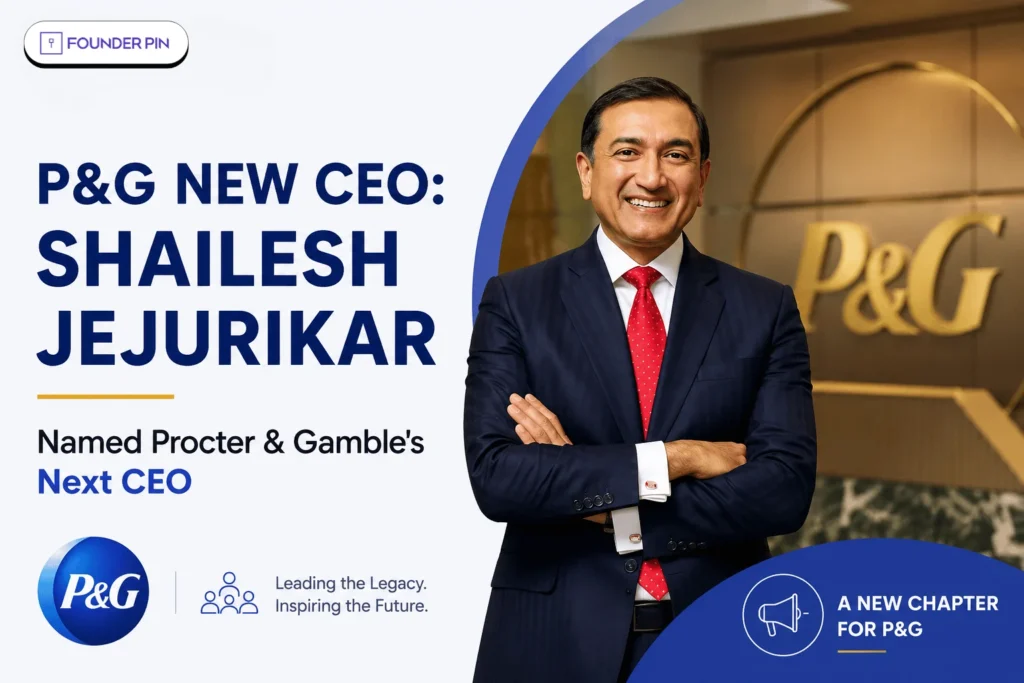 P&G New CEO Shailesh Jejurikar